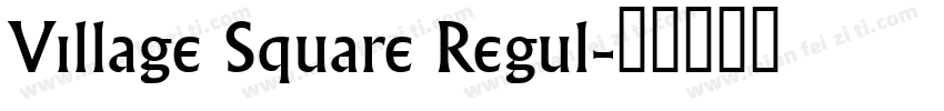 Village Square Regul字体转换